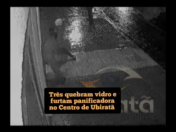 Três quebram vidro e furtam panificadora no Centro de Ubiratã