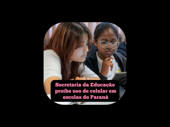 Secretaria da Educação proíbe uso de celular em escolas do Paraná