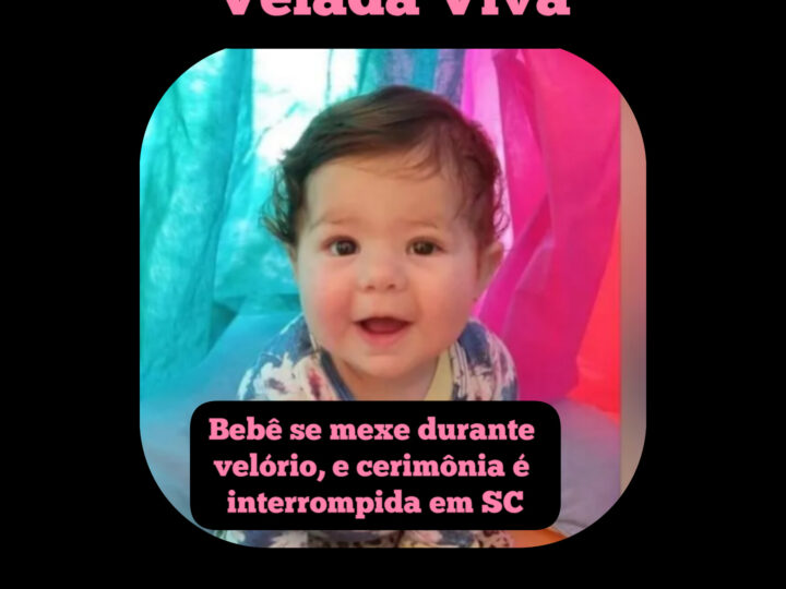 VELADA VIVA: Bebê se mexe durante velório, e cerimônia é interrompida em SC