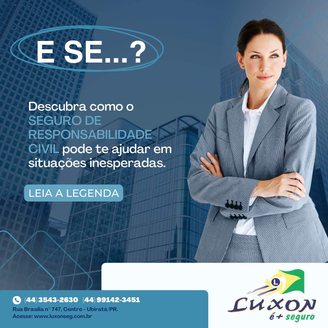 LUXON SEGUROS: Seguro de Responsabilidade  Civil: Como Funciona?