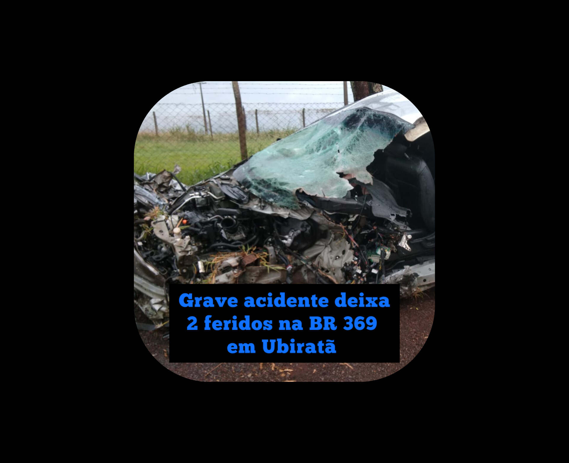 Grave acidente na BR 369 deixa 2 feridos em Ubiratã