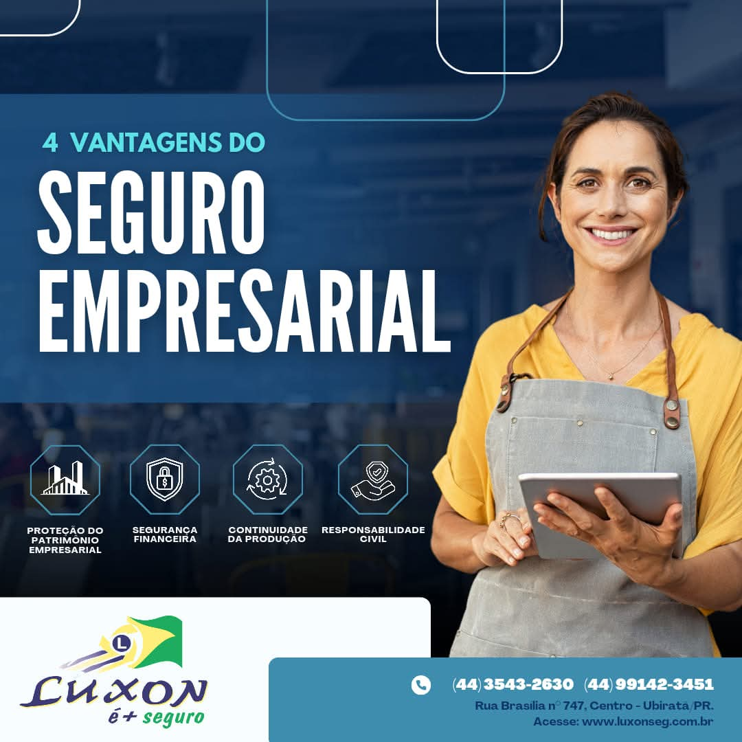 Faça o Seguro Empresarial da Luxon é + Seguro e fique tranquilo