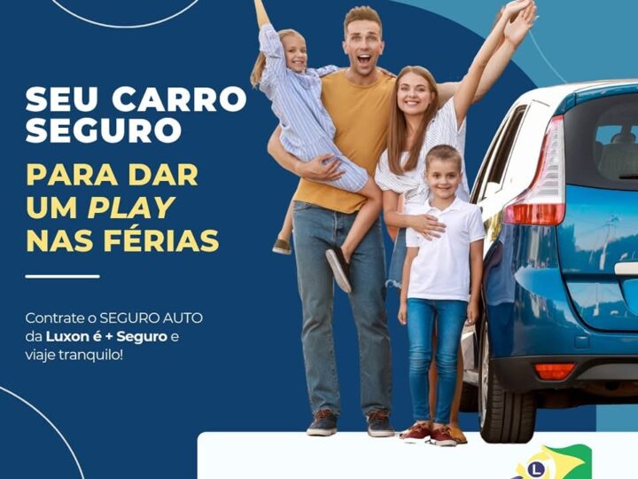 Faça o seguro de seu carro na Luxon é + Seguro e dê Play nas suas férias