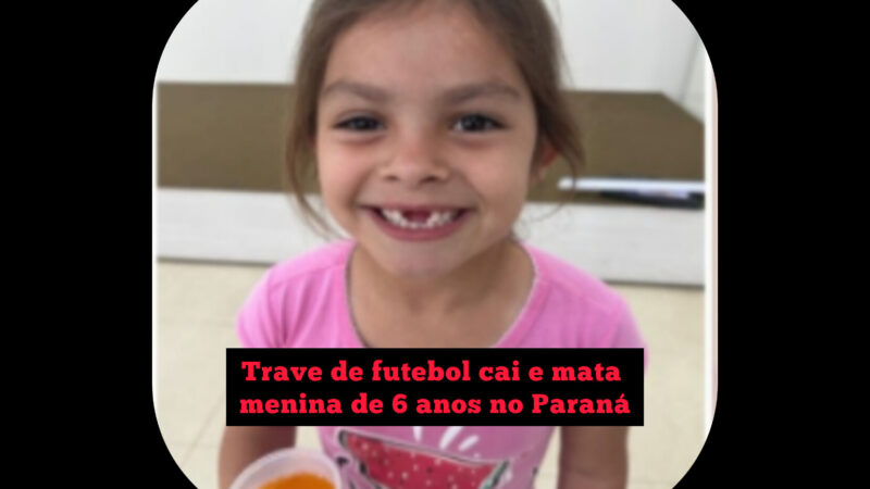 Trave de futebol cai e mata menina de 6 anos no Paraná