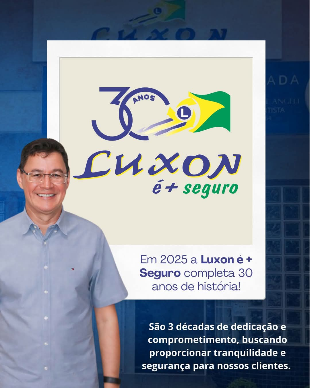 2025 é o ano do 30° Aniversário da LUXON É MAIS SEGURO