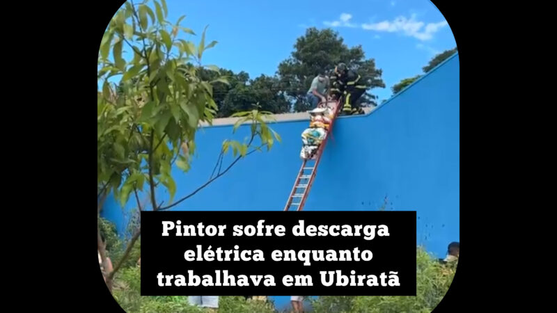 Pintor fica gravemente ferido após sofrer descarga elétrica em Ubiratã