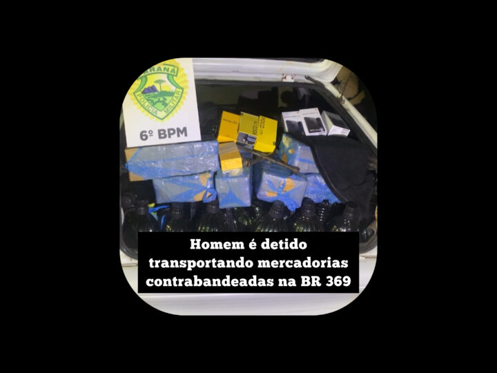 Homem é detido transportando mercadorias contrabandeadas na BR 369