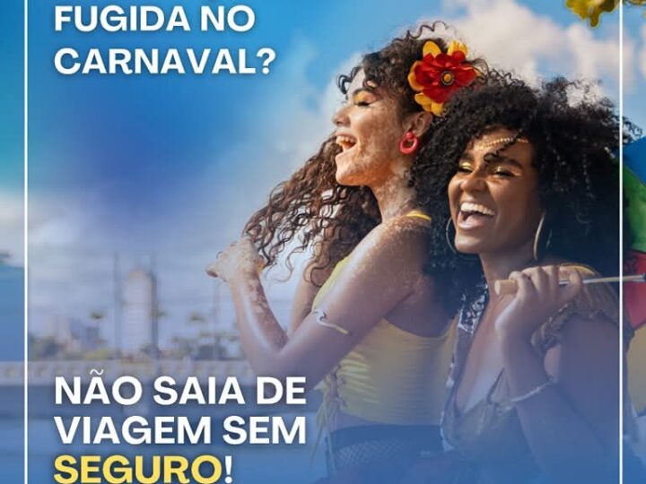 Viaje no Carnaval com Segurança!