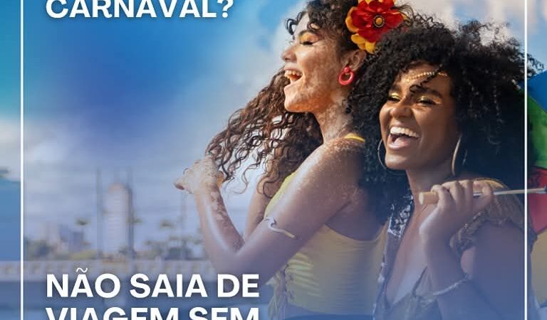 Viaje no Carnaval com Segurança!