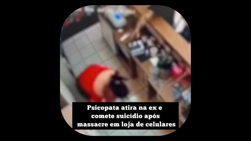 Psicopata atira na ex e comete suicídio após massacre em loja de celulares; veja o vídeo