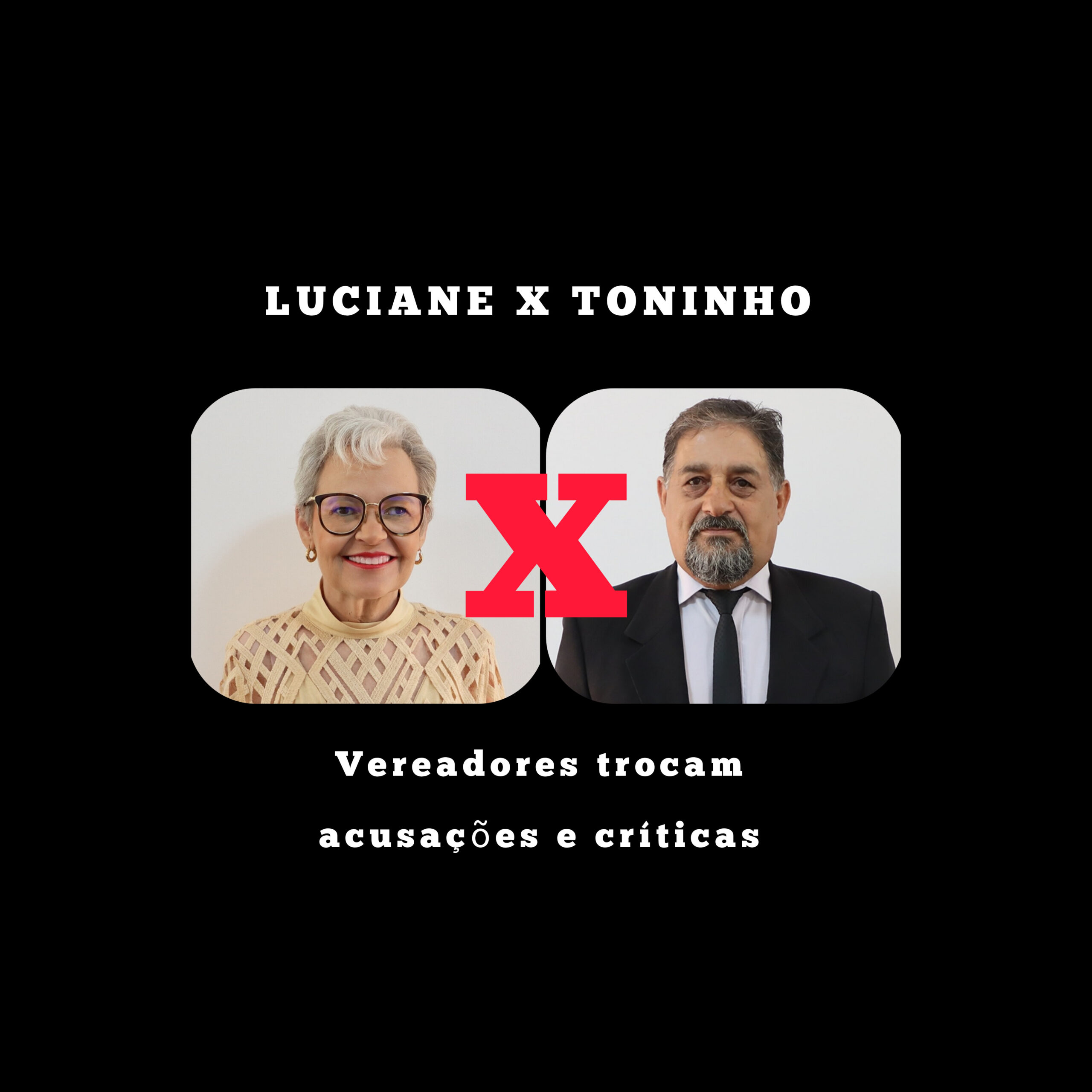 TONINHO DO POVO X LUCIANE D’ALÉCIO: Vereadores trocam acusações e críticas em Ubiratã