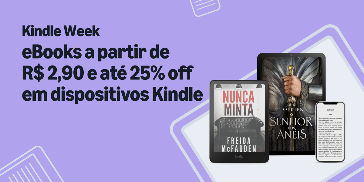 Kindle Week chega com milhares de eBooks a partir de 2,90 reais e descontos em dispositivos