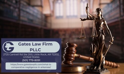 Little Rock Personal Injury Attorney Joseph Gates Explains How Comparative Negligence Affects Injury Claims in Arkansas