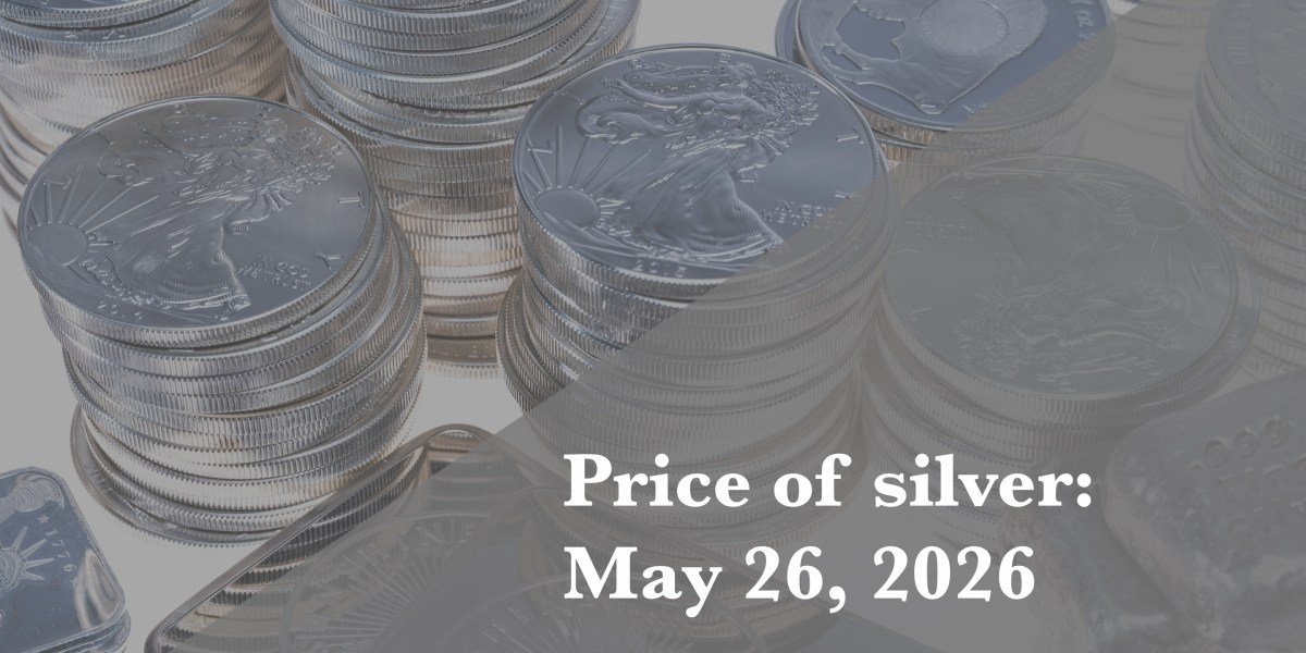 Current price of silver as of Monday, May 26, 2026