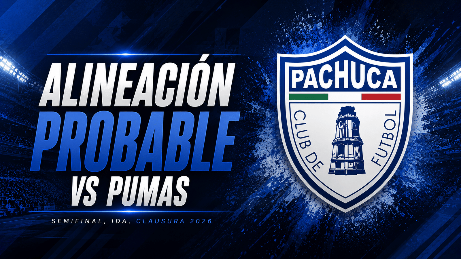 Alineación probable Pachuca vs Pumas