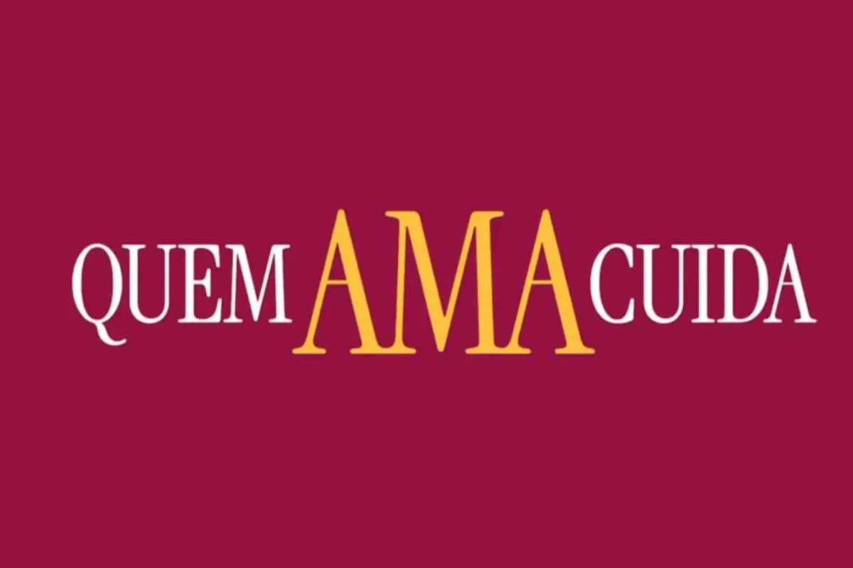 Quem Ama Cuida: tudo o que você precisa saber sobre a nova novela da Globo