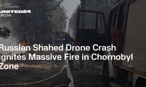 Russian Shahed Drone Crash Ignites Massive Fire in Chornobyl Zone — UNITED24 Media