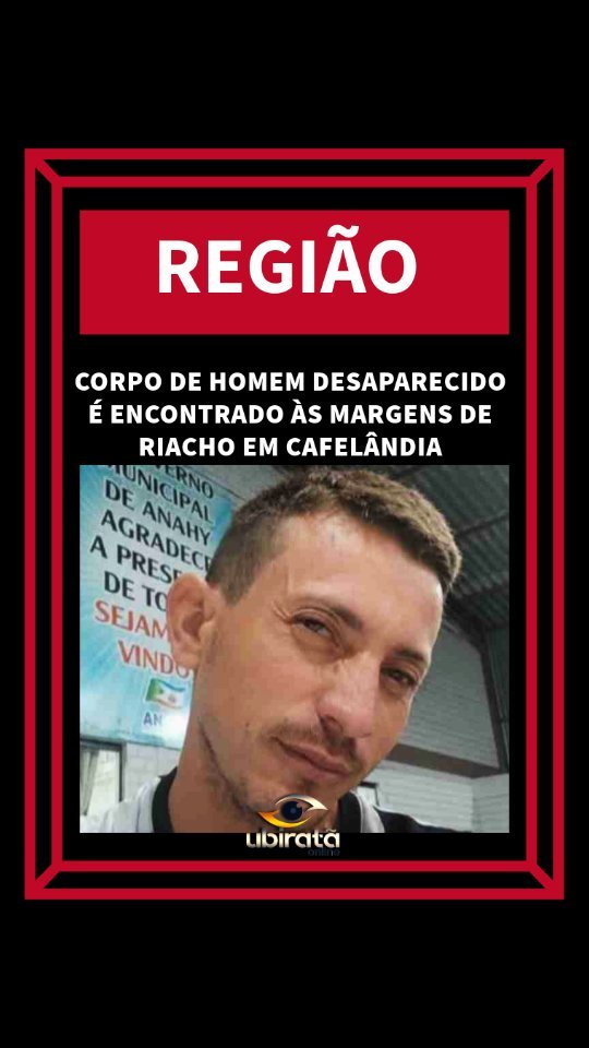 *CORPO DE HOMEM DESAPARECIDO É ENCONTRADO ÀS MARGENS DE RIACHO EM CAFELÂNDIA*...