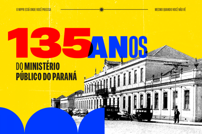 Ministério Público do Paraná comemora 135° aniversário e 40 anos da Carta de Curitiba  
