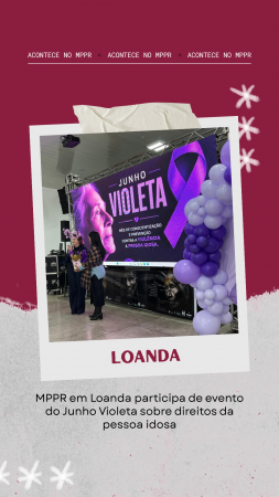 MPPR em Loanda participa de evento do Junho Violeta sobre direitos da pessoa idosa