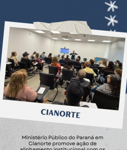 Ministério Público do Paraná em Cianorte promove ação de alinhamento institucional com os Conselhos Tutelares da comarca