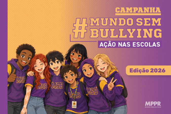 Ministério Público do Paraná lança campanha #MundoSemBullying para escolas da rede pública estadual