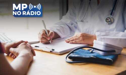 Programa da semana orienta sobre como buscar o Ministério Público para solicitar apoio em demandas na área da saúde